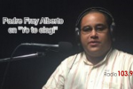 Padre Fray Alberto Barrios en «Yo te elegí»