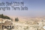 Radio Sinaí 103.9 FM peregrina en Tierra Santa (V Parte)